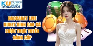 Baccarat Live Kubet
