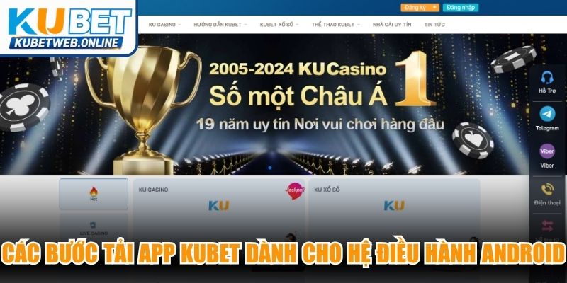 Các bước tải app Kubet dành cho hệ điều hành Android