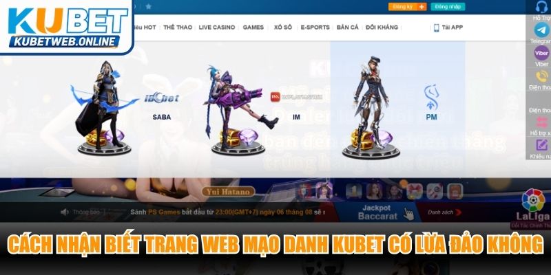 Cách nhận biết trang web mạo danh Kubet có lừa đảo không