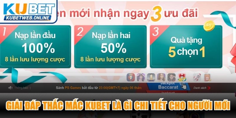 Giải đáp thắc mắc Kubet là gì chi tiết cho người chơi mới