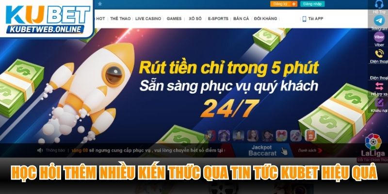 Học hỏi thêm nhiều kiến thức qua tin tức Kubet hiệu quả