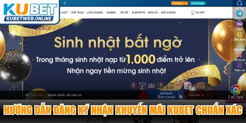 Hướng dẫn đăng ký nhận khuyến mãi Kubet chuẩn xác từng bước một
