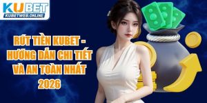 Rút Tiền Kubet