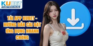 Tải App Kubet